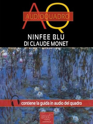 cover image of Ninfee Blu di Claude Monet. Audioquadro
